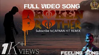 Download Broken Brother Tamil Full Video Song | Feeling Song | Afnan Hit Remix | Sri Lanka MP3