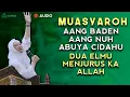 Download Lagu Muasyaroh Aang Nuh Aang Baden Abuya Cidahu || Abuya Uci Turtusi