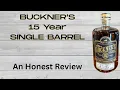 BUCKNER S 15-YEAR-OLD SINGLE BARREL REVIEW