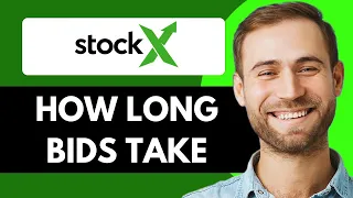 HOW LONG DO STOCKX BIDS TAKE 2025 FULL GUIDE