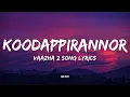 Koodappirannor | Lyrics | Vaazha 2  Parvatish Pradeep · Sooraj Santhosh |