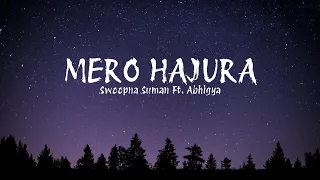 mero hajura swoopna suman lyrical video swoopnasumanofficial