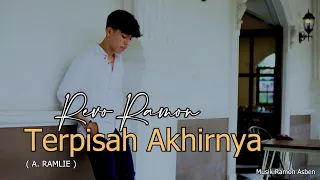 terpisah akhirnya a ramlie cover by revo ramon