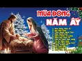Lagu Nhạc Giáng Sinh Tuyển Chọn Hay Nhất 2024 - Top Những Bài Hát Noel Bất Hủ Với Thời Gian