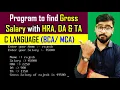 C Program to Calculate Gross Salary C Language by Rahul Chaudhary