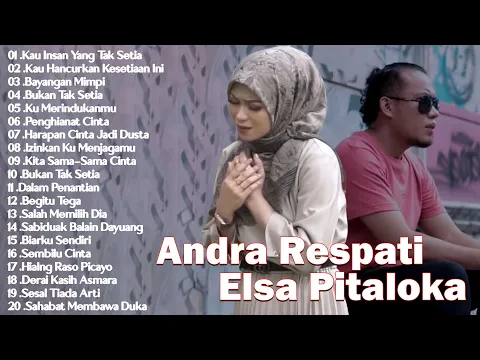 Download MP3 ANDRA RESPATI , ELSA PITALOKA (FULL ALBUM TERBARU 2023) LAGU SLOW ROCK MINANG BIKIN BAPER