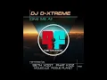 DJ D-Xtreme - Give Me All (Seth Vogt Remix)