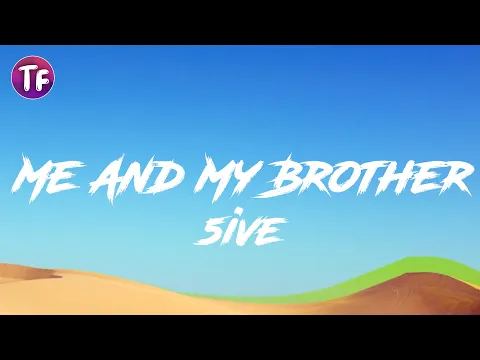 Download MP3 5ive - Me And My Brother (Lyrics) \