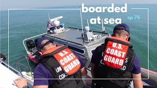 BOARDED BY THE COAST GUARD//Sailing From Savannah to Fort Pierce Part 2-Episode 74
