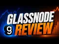 Glassnode Platform Review Bitcoin On-Chain Analysis