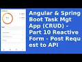 Angular Spring Boot Task Mgt App CRUD - Part 10 Reactive Forms