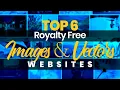 Top 6 Royalty Free Images Vector Websites For Designers