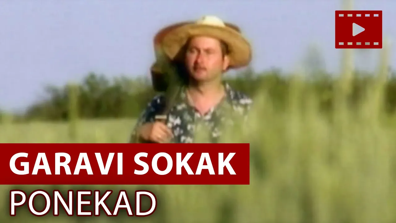 Garavi Sokak - Ponekad (Offical video 2001)