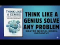 Think Like a Genius Mental Models to Solve Any Problem Faster book