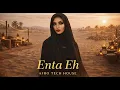 Nancy Ajram – Enta Eih | Arabic Afro Tech House 2026 🔥 Vol. 2