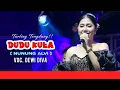 Lagu TENGDUNG!! DUDU KULA - DEWI DIVA || KAJJOLE PANTURA \
