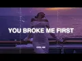 Download Lagu You Broke Me First 😥 Sad Songs Playlist 2025 ~ Depressing Songs Playlist That Will Make You Cry 💔#6