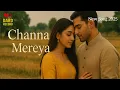 Download Lagu Channa Mereya | Bollywood Love Song 2025 | New Romantic Song 2025 | Latest Love Song 2025