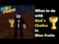 What to do with God s Chalice in Blox Fruits How to use Gods Chalice