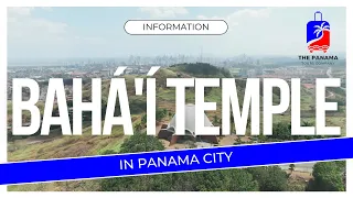 The Bahá í Temple A Must See In Panama 