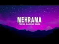 Download Lagu Pritam, Darshan Raval - Mehrama (Lyrics) from \