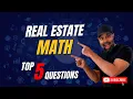 5 Real Estate Exam Math Questions Explained Step-by-Step