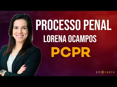 Vídeo: direito processual penal no intensivo para a PCPR, aula de 22/04/2020