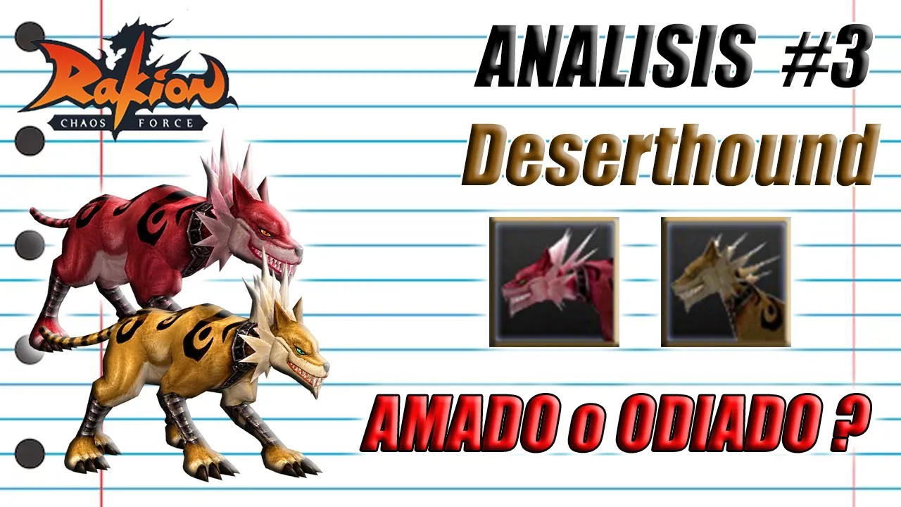 ANALIZAMOS CRIATURA DESERTHOUND  EL PERRITO  - ANALISIS RAKIONERO #3  -  Rakion Latino