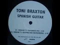 Download Lagu Toni Braxton - Spanish Guitar (Mousse T's Gustino Dub Instrumental)