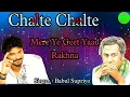Download Lagu Chalte Chalte Mere Ye Geet / Babul Supriyo