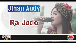 Download RA JODO - JIHAN AUDY MP3