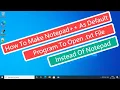 How To Make Notepad As Default Program To Open txt File Instead Of Notepad