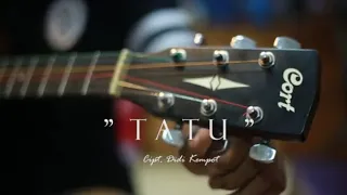 Download Tatu - Ardha Didi Kempot ( Cover ) at Hint caffe MP3