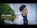 Frans Ariesta - Satu Satunya [ Official Music Video ]