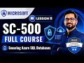 SC-500 Full Course Chapter 11 - Securing Azure SQL Databases