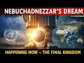 Lagu Nebuchadnezzar’s Dream Today: Unveiling the Final Kingdom’s Global Agenda