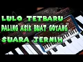 Download Lagu Cek Sound Lulo Terbaru,Musiknya Paling Asik Buat Goyang