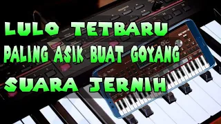 cek sound lulo terbaru musiknya paling asik buat goyang
