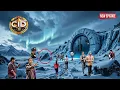 Lagu दुनिया की सबसे खतरनाक बर्फीली गुफा में क्या करने पहुंची CID Team | CID | Best Of CID | New Episode