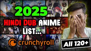 120 official hindi dub anime crunchyroll all hindi dubbed anime 2025 all hindi dub anime list 