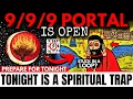 Download Lagu Chosen Ones, This HUGE MISTAKE on 9/9/9 Portal Will DESTROY What The Universe Was About To Give You!