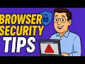 Browser Security Tips 5 Settings You Must Change Now