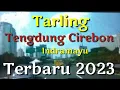 Download Lagu Tarling Tengdung Cirebon Indramayu Terbaru 2023