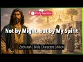 August 11 Not by Might but by My Spirit - Zechariah