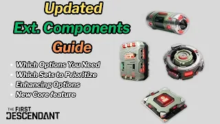 First Descendant - Complete Guide to External Components Updated with Cores