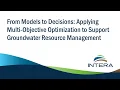 INTERA Webinar Applying Multi-Objective Optimization to Groundwater Resource Management