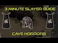 3 Minute Slayer Guide - Cave Horrors OSRS