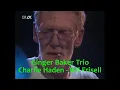 Download Lagu Ginger Baker Trio - Charlie Haden - Bill Frisell / live 1995