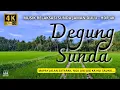 Download Lagu MUSIK RELAKSASI SUNDA JAMAN DULU - DEGUNG SUNDA SABILULUNGAN
