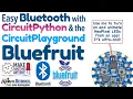 Turn on LEDs from an App Bluetooth Control CircuitPlayground Bluefruit CircuitPython School